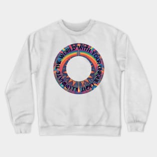 Illuminate the World with Your Unique Light Crewneck Sweatshirt